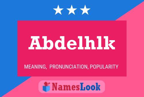 Abdelhlk Name Poster