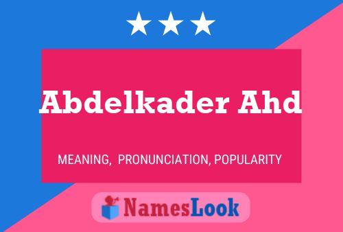 Abdelkader Ahd Name Poster