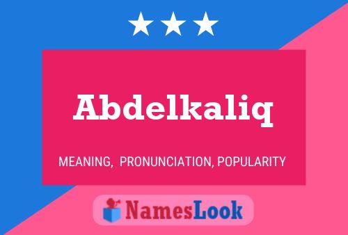 Abdelkaliq Name Poster