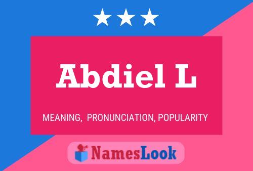 Abdiel L Name Poster