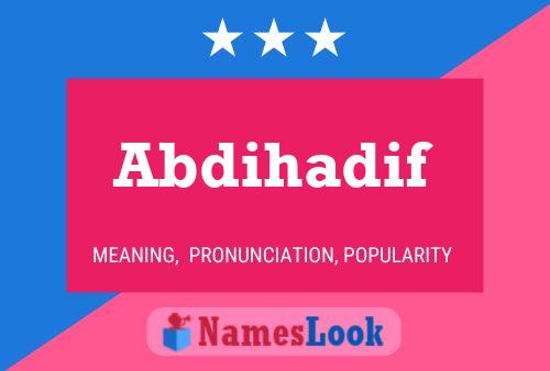 Abdihadif Name Poster