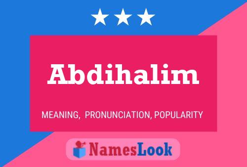 Abdihalim Name Poster