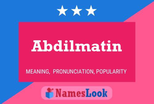 Abdilmatin Name Poster