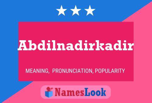 Abdilnadirkadir Name Poster