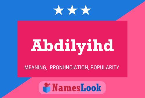 Abdilyihd Name Poster