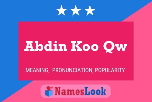 Abdin Koo Qw Name Poster