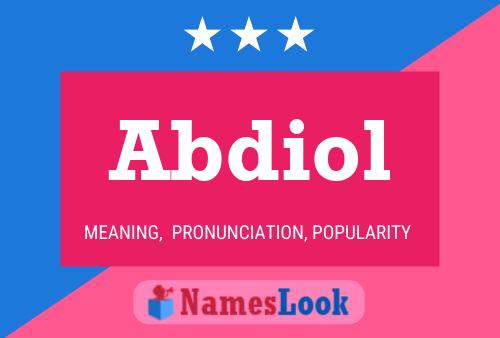 Abdiol Name Poster