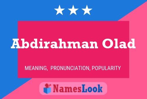 Abdirahman Olad Name Poster