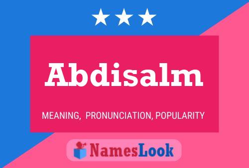 Abdisalm Name Poster