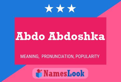 Abdo Abdoshka Name Poster