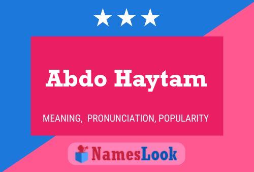 Abdo Haytam Name Poster