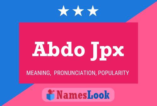 Abdo Jpx Name Poster