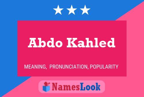 Abdo Kahled Name Poster