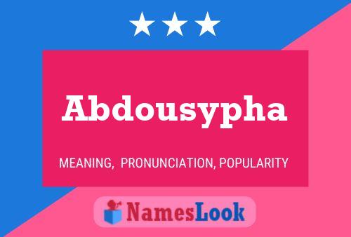 Abdousypha Name Poster