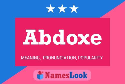 Abdoxe Name Poster