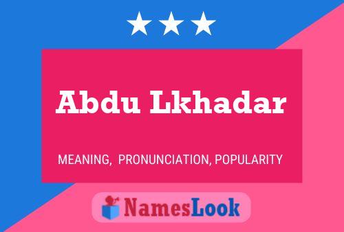 Abdu Lkhadar Name Poster