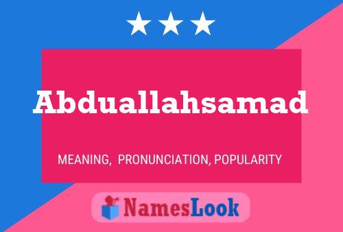 Abduallahsamad Name Poster