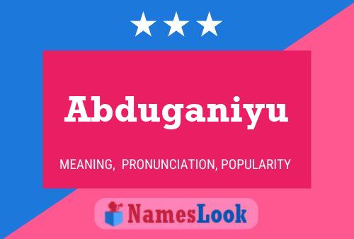 Abduganiyu Name Poster