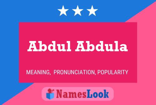 Abdul Abdula Name Poster