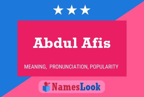 Abdul Afis Name Poster