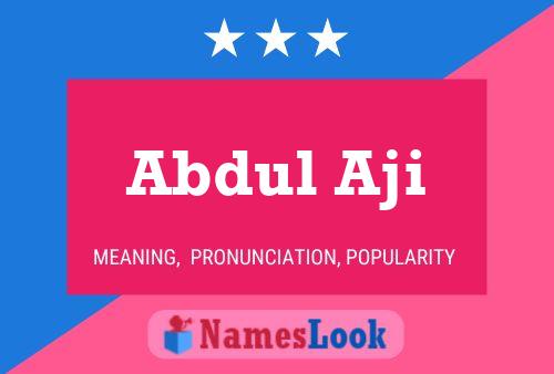 Abdul Aji Name Poster