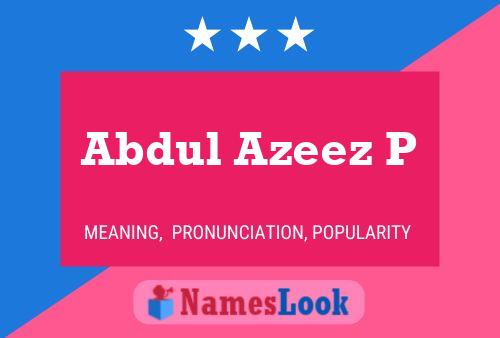 Abdul Azeez P Name Poster