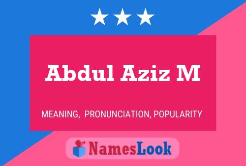 Abdul Aziz M Name Poster