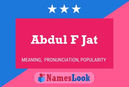 Abdul F Jat Name Poster