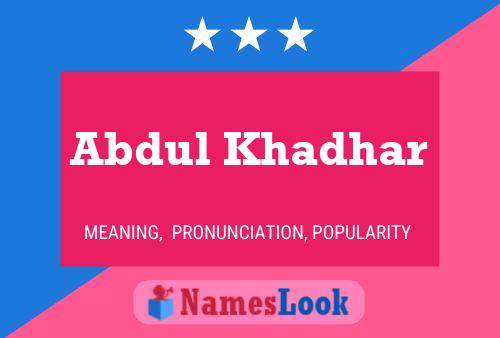 Abdul Khadhar Name Poster