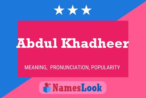 Abdul Khadheer Name Poster