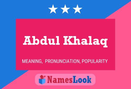 Abdul Khalaq Name Poster