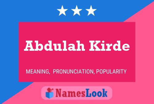 Abdulah Kirde Name Poster