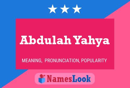 Abdulah Yahya Name Poster