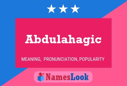 Abdulahagic Name Poster