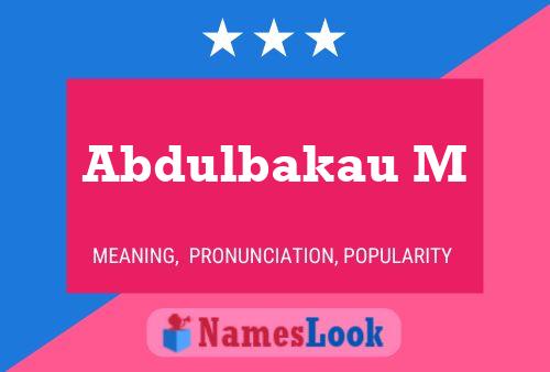 Abdulbakau M Name Poster