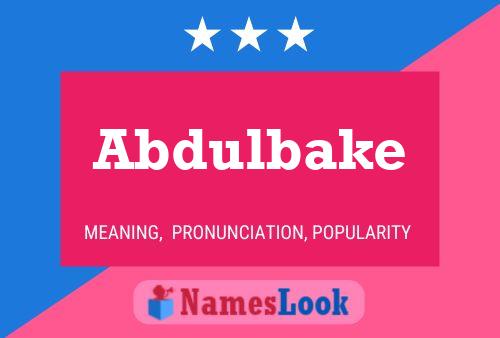 Abdulbake Name Poster