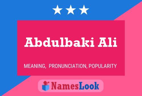 Abdulbaki Ali Name Poster