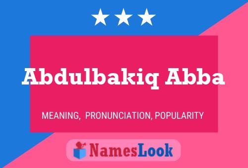 Abdulbakiq Abba Name Poster