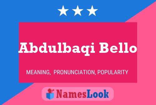 Abdulbaqi Bello Name Poster