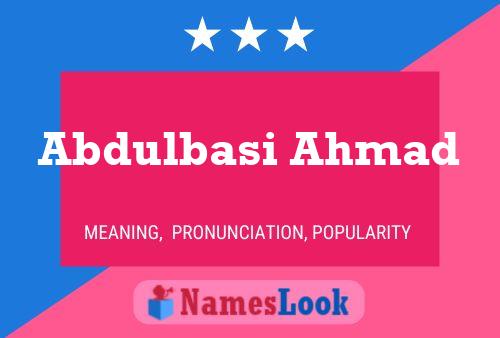 Abdulbasi Ahmad Name Poster