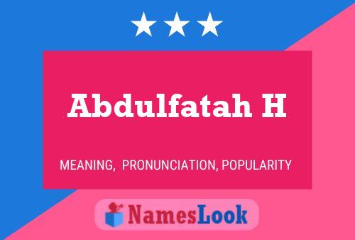 Abdulfatah H Name Poster