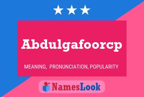 Abdulgafoorcp Name Poster