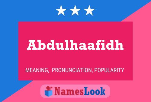 Abdulhaafidh Name Poster