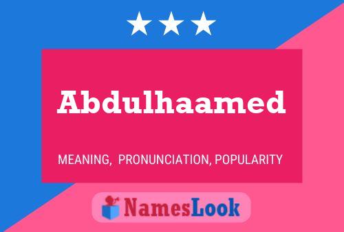 Abdulhaamed Name Poster