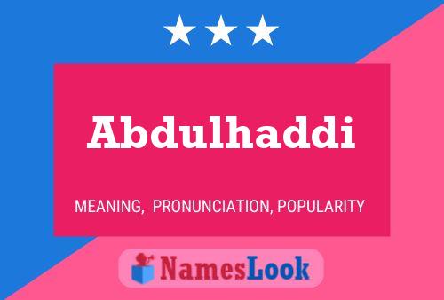 Abdulhaddi Name Poster