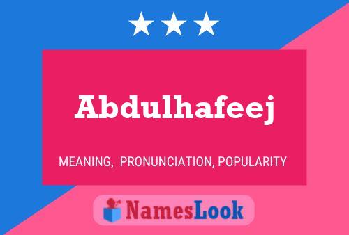 Abdulhafeej Name Poster