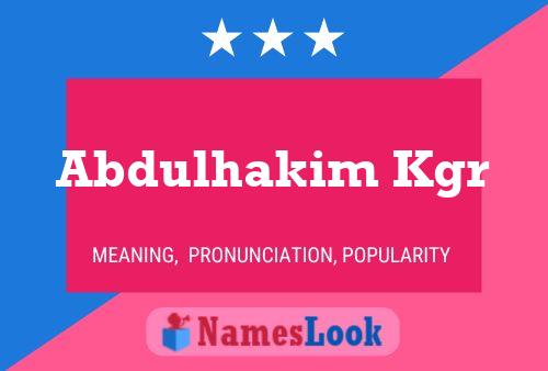 Abdulhakim Kgr Name Poster