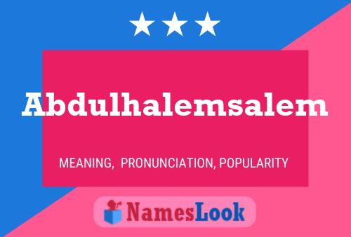 Abdulhalemsalem Name Poster