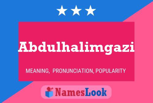 Abdulhalimgazi Name Poster