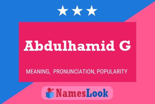 Abdulhamid G Name Poster